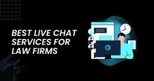 15 Best Practices of Live Chat for Attorneys and Legal Industry